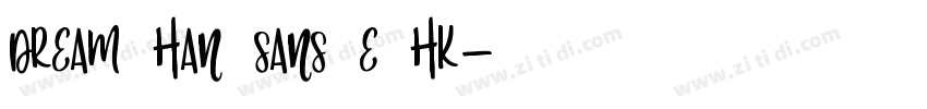 Dream Han Sans E HK字体转换